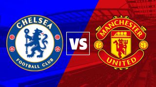 Watch LIVE: Chelsea vs Manchester United 